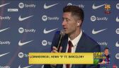 Lewandowski: gra w Barcelonie to wielkie wyzwanie
